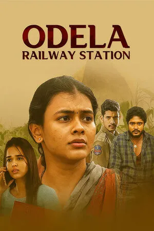Odela Railway Station 2022 Hindi Dual Audio WEB-DL 720p – 480p – 1080p